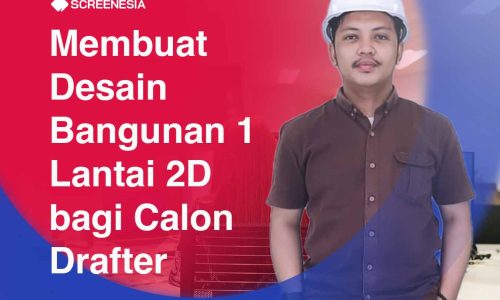 Membuat Desain Bangunan 1 Lantai 2D bagi Calon Drafter