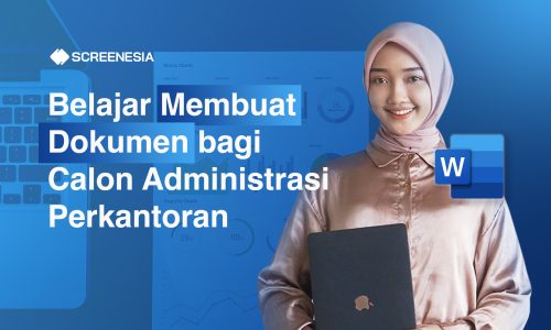 Belajar Membuat Dokumen Bagi Calon Administrasi Perkantoran