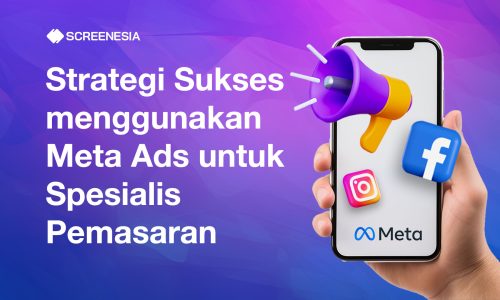 Strategi Sukses menggunakan Meta Ads untuk Spesialis Pemasaran